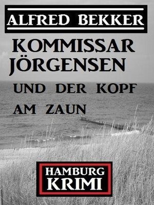 cover image of Kommissar Jörgensen und der Kopf am Zaun